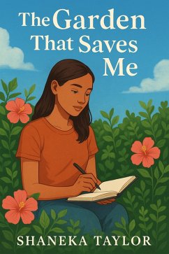 The Garden That Saves Me (eBook, ePUB) - Taylor, Shaneka