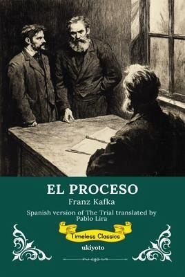 EL PROCESO Spanish Version of The Trial (eBook, ePUB) EL PROCESO Spanish Version of The Trial (eBook, ePUB)