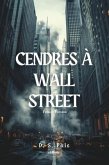 Cendres à Wall Street (eBook, ePUB)