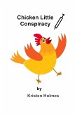 Chicken Little Conspiracy (eBook, ePUB)