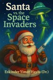 Santa vs. the Space Invaders (eBook, ePUB)