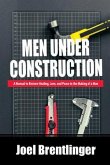 Men Under Construction (eBook, ePUB)