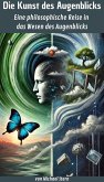Die Kunst des Augenblicks (eBook, ePUB)