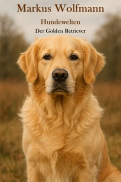 Cover Der golden Retriever (eBook, ePUB)