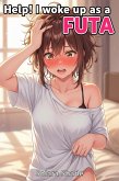 Help! I woke up as a FUTA (eBook, ePUB)