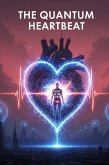 The Quantum Heartbeat (eBook, ePUB)