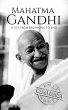 Mahatma Gandhi: A Life from Beginning... - Bild 1