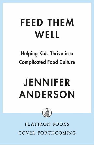 Feed Them Well (eBook, ePUB)