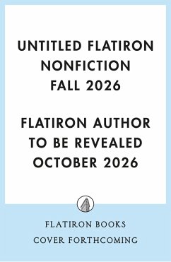 Cover Untitled Flatiron Nonfiction Fall 2026 (eBook, ePUB)