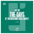 Why Do the Days of the Week Have These Names ? (eBook, ePUB)