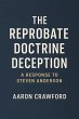 The Reprobate Doctrine Deception: A... - Bild 1