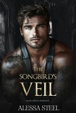 The Songbird's Veil: Dark Mafia Romance (A Bird and her Viper, #2) (eBook, ePUB)