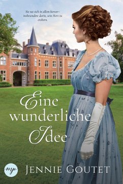 Eine wunderliche Idee (eBook, ePUB) - Goutet, Jennie