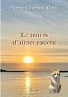 Le temps d'aimer encore (eBook, ePUB) - Bild 1