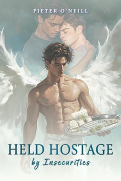 Cover Held Hostage by Insecurities (eBook, ePUB)