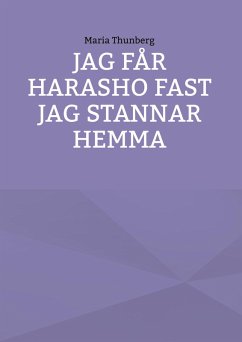 Jag får Harasho fast jag stannar hemma (eBook, ePUB)