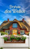 Vertrau den Wellen (eBook, ePUB)