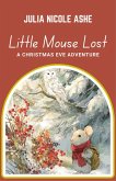 Little Mouse Lost: A Christmas Eve Adventure (eBook, ePUB)