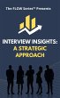 Interview Insights: A Strategic... - Bild 1