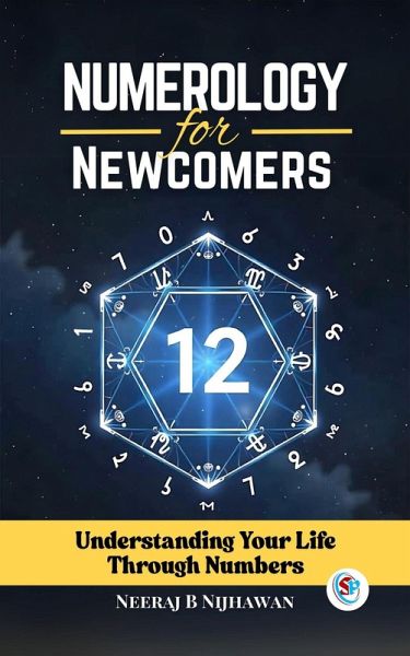 Numerology for Newcomers: Understanding Your Life Through Numbers (eBook, ePUB) Numerology for Newcomers: Understanding Your Life Through Numbers (eBook, ePUB)