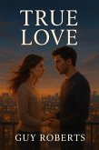 True Love (Book Of Love, #4) (eBook, ePUB)