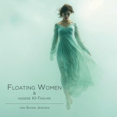 Floating Women & andere KI-Träume (eBook, ePUB)