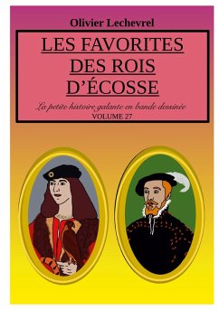 Les favorites des rois d'Ecosse (eBook, ePUB) - Lechevrel, Olivier