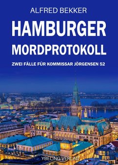 Cover Hamburger Mordprotokoll: Zwei Fälle für Kommissar Jörgensen Band 52 (eBook, ePUB)