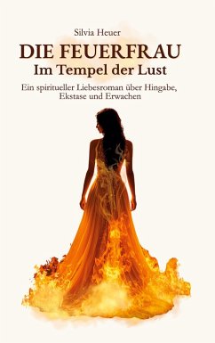 Die FeuerFrau - Im Tempel der Lust (eBook, ePUB)