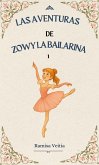 LAS AVENTURAS DE ZOWY LA BAILARINA (eBook, ePUB)