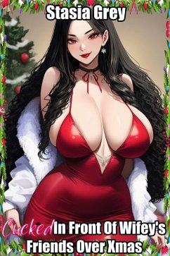 Cover Cucked In Front Of Wifey's Friends Over Xmas (eBook, ePUB)