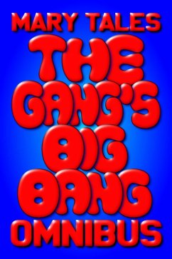 Cover The Gang's Big Bang Omnibus (Meet The Gang, #8) (eBook, ePUB)