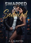Swapped & Seduced (eBook, ePUB)