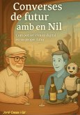 Converses de futur amb en Nil (eBook, ePUB) Converses de futur amb en Nil (eBook, ePUB)