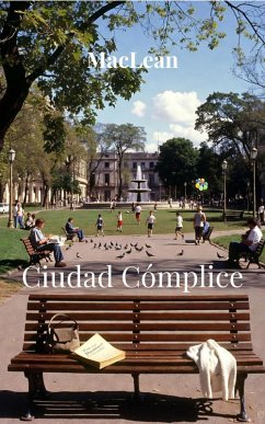 Ciudad Cómplice (eBook, ePUB) - Maclean Ciudad Cómplice (eBook, ePUB) - Maclean