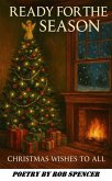 Ready For The Season - Christmas Wishes To All (eBook, ePUB)