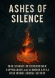 Ashes of Silence : True Stories of... - Bild 1