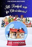All Roofed Up for Christmas (THE RUDAN BROTHERS, #1) (eBook, ePUB)