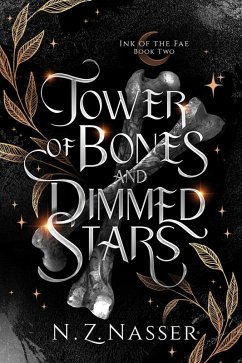 Cover Tower of Bones and Dimmed Stars (Ink of the Fae, #2) (eBook, ePUB)