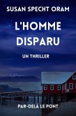 L'HOMME DISPARU (PAR-DELÀ LE PONT, #2) (eBook, ePUB)