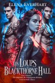 les loups de blackthorne hall: une romance de compagnons destinés et de seconde chance (eBook, ePUB)