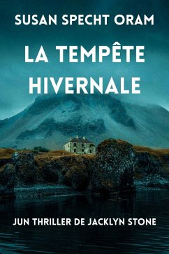 Cover LA TEMPÊTE HIVERNALE (Un thriller de Jacklyn Stone, #1) (eBook, ePUB)