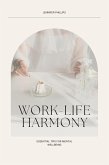 Work-Life Harmony: Essential Tips for Mental Well-Being (eBook, ePUB)