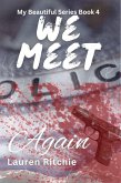We Meet Again (My Beautiful Series, #4) (eBook, ePUB)