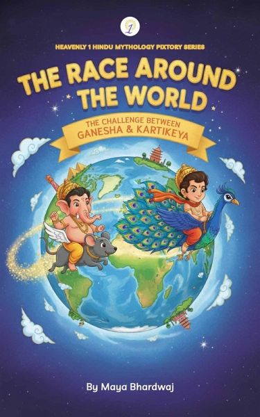 The Race Around The World (Heavenly 1 Hindu Mythology Pixotry Series, #6) (eBook, ePUB)