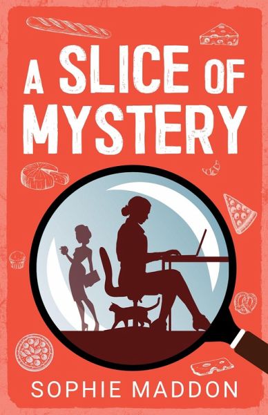 A Slice Of Mystery (An Abigail Palmer Cozy Mystery: The Biscuit Factory Project, #1) (eBook, ePUB) A Slice Of Mystery (An Abigail Palmer Cozy Mystery: The Biscuit Factory Project, #1) (eBook, ePUB)