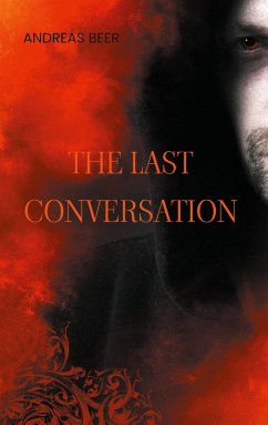 The Last Conversation (eBook, ePUB) - Beer, Andreas