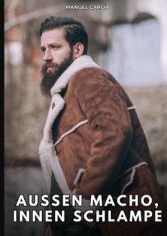 Cover Außen Macho, innen Schlampe