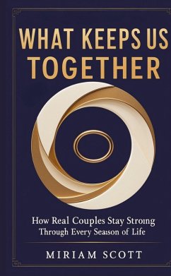 Cover WHAT KEEPS US TOGETHER