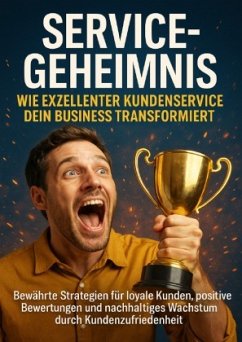 Cover Service-Geheimnis: Wie exzellenter Kundenservice dein Business transformiert